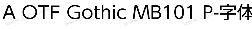 A OTF Gothic MB101 P字体转换